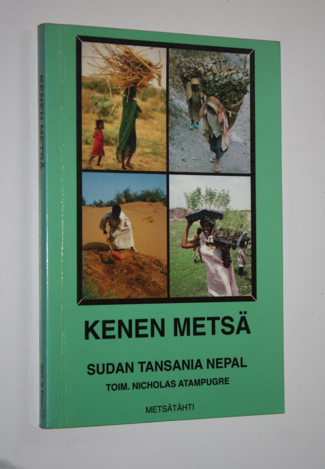 Nicholas (toim.) Atampugre : Kenen metsä : kyläläisten nä...