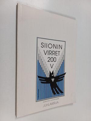 Siionin virret 200 v : Soikoon ilovirtemme, juhlakirja