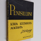 J. D. Ratcliff : Penisilliini : Kirja keltaisesta magiasta - pikkukuva 1