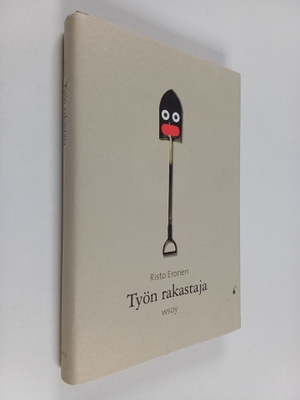 Risto Eronen : Työn rakastaja
