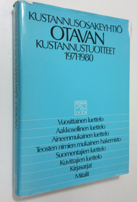 Kustannusosakeyhtiö Otavan kustannustuotteet 1971-1980 : ...