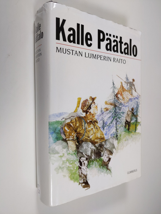 Kalle Päätalo : Mustan Lumperin raito : kertomuksia ja nä...