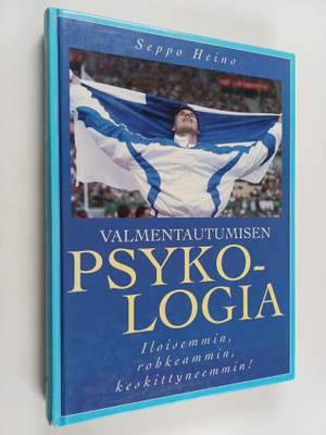 Seppo Heino : Valmentautumisen psykologia : iloisemmin, r...