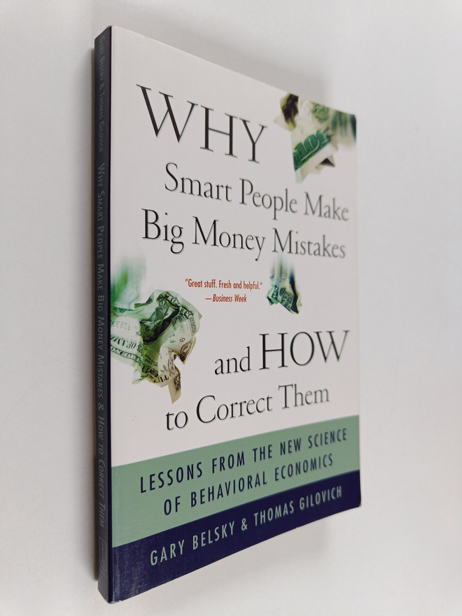 Thomas Gilovich ym. : Why Smart People Make Big Money Mis...