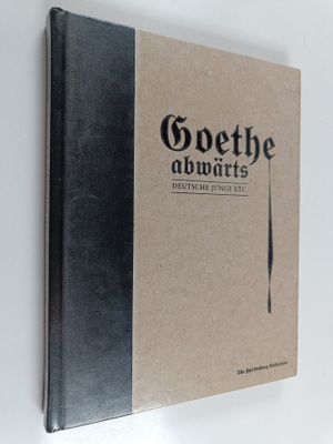 Oliver (toim.) Zybok : Goethe abwärts : Deutsche Jungs etc.