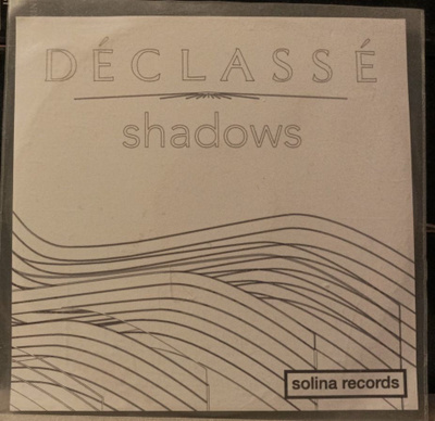 Déclassé - Shadows (promo)