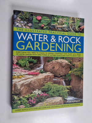 Peter Robinson : The illustrated practical guide to water...