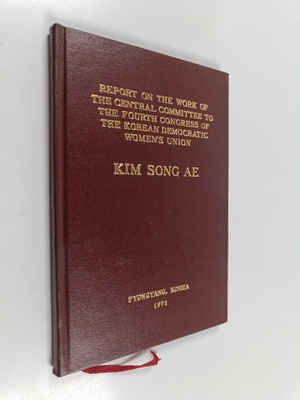 Kim Song Ae : Kim Song Ae : Report on the work of the cen...
