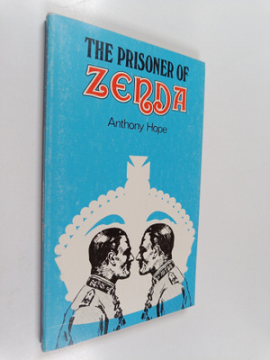 Anthony Hope : The Prisoner of Zenda