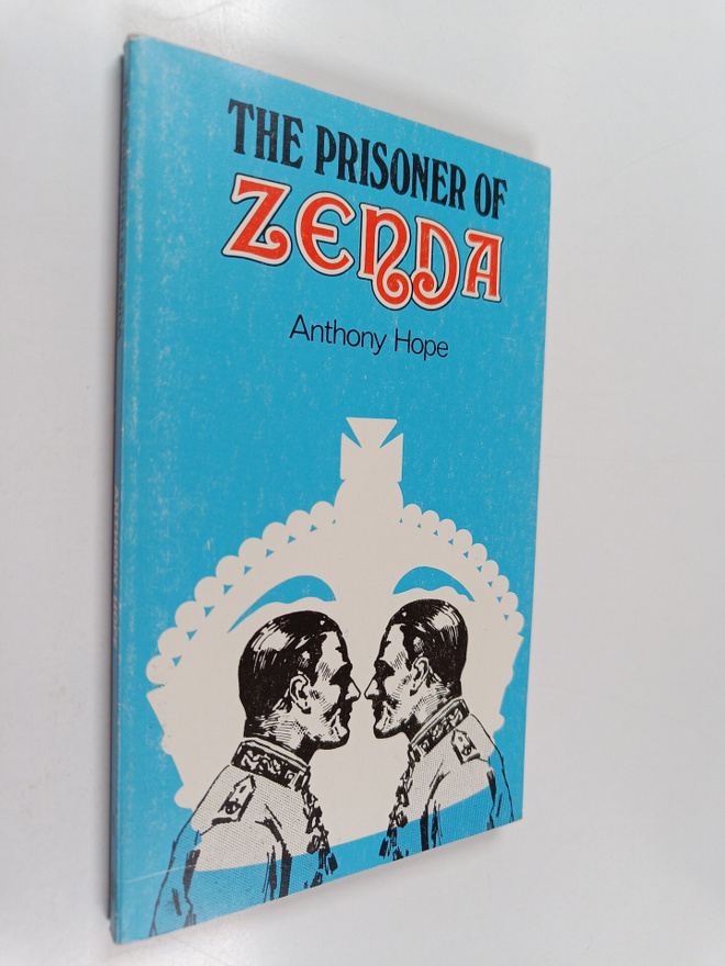 Anthony Hope : The Prisoner of Zenda