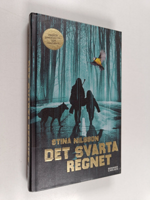 Stina Nilsson : Det svarta regnet