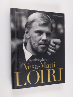 Petri Nevalainen : Saiskos pluvan, Vesa-Matti Loiri