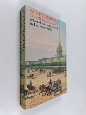 Laurence Kelly : St. Petersburg : a traveller's companion