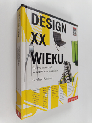 Lakshmi Bhaskaran : Design XX wieku - glowne nurty i styl...