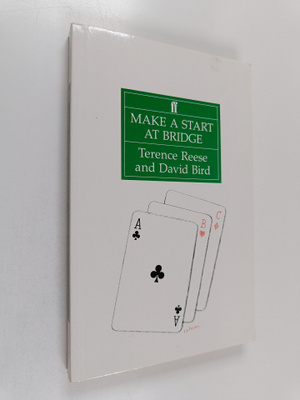 Terence Reese ym. : Make a Start at Bridge