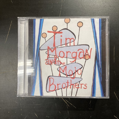 Tim Morgan And The Mojo Brothers - Tim Morgan And The CD