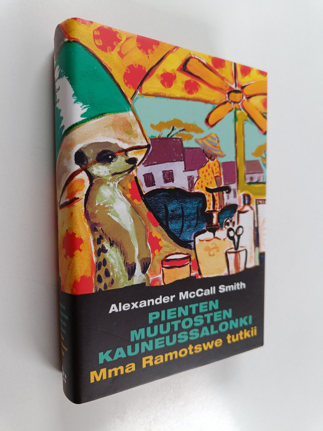 Alexander McCall Smith : Pienten muutosten kauneussalonki