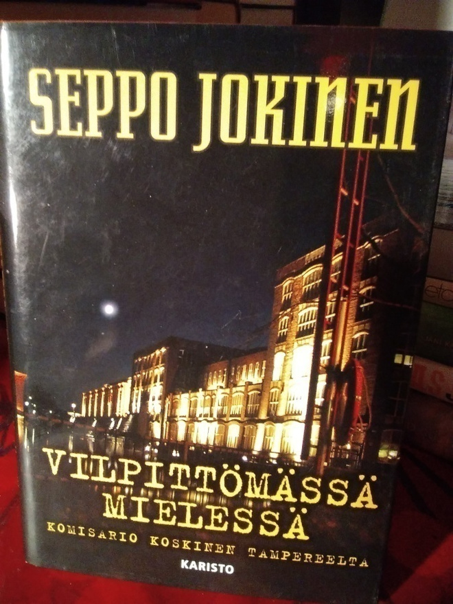 SEPPO JOKINEN: VILPITTÖMÄSSÄ MIELESSÄ