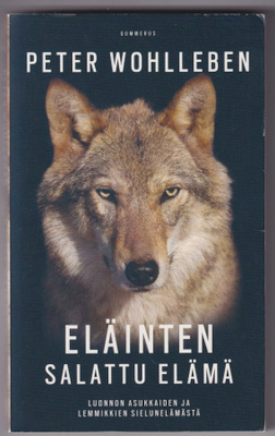 Peter Wohlleben: Eläinten salattu elämä