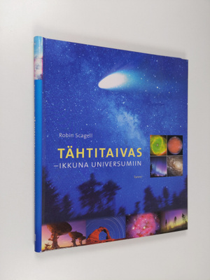 Robin Scagell : Tähtitaivas : ikkuna universumiin