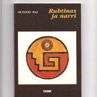 Octavio Paz: Ruhtinas ja narri - pikkukuva 1