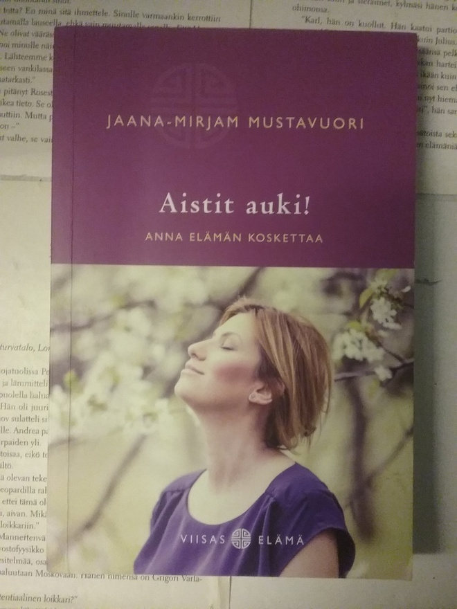 Jaana-Mirjam Mustavuori - Aistit auki! (nid.)