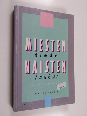 Miesten tiede, naisten puuhat : yhteiskuntatieteen kritii...