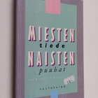 Miesten tiede, naisten puuhat : yhteiskuntatieteen kritii... - pikkukuva 1