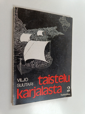 Viljo Suutari : Taistelu Karjalasta 2 : Tutkielma karjala...