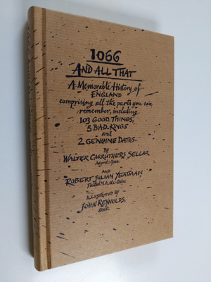 Walter Carruthers Ym. Sellar : 1066 and All That : A Memo...
