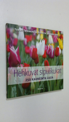 Tommy ym. Tönsberg : Hehkuvat sipulikukat