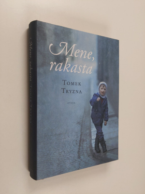 Tomek Tryzna : Mene, rakasta
