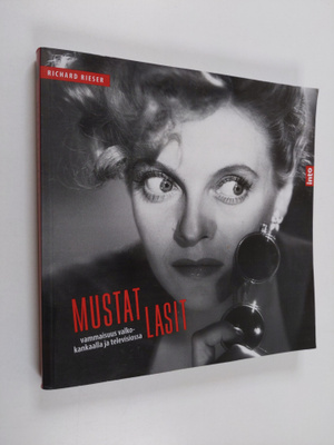 Richard Rieser : Mustat lasit : vammaisuus valkokankaalla...