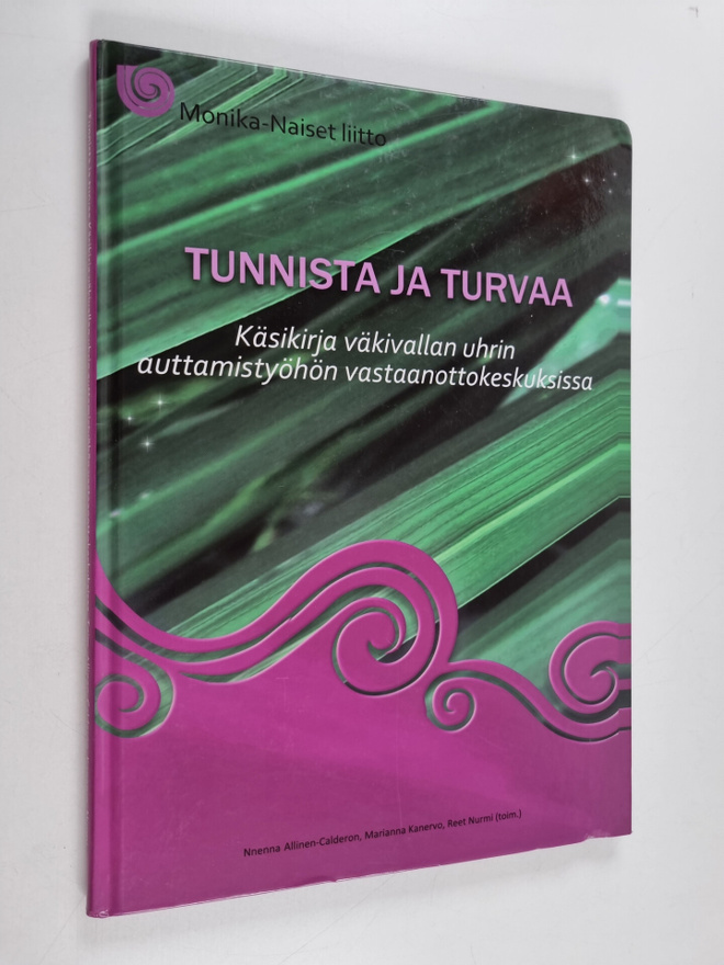 Tunnista ja turvaa : Käsikirja väkivallan uhrin auttamist...