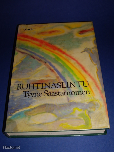 Tyyne Saastamoinen RUHTINASLINTU Valitut runot 1960-1986