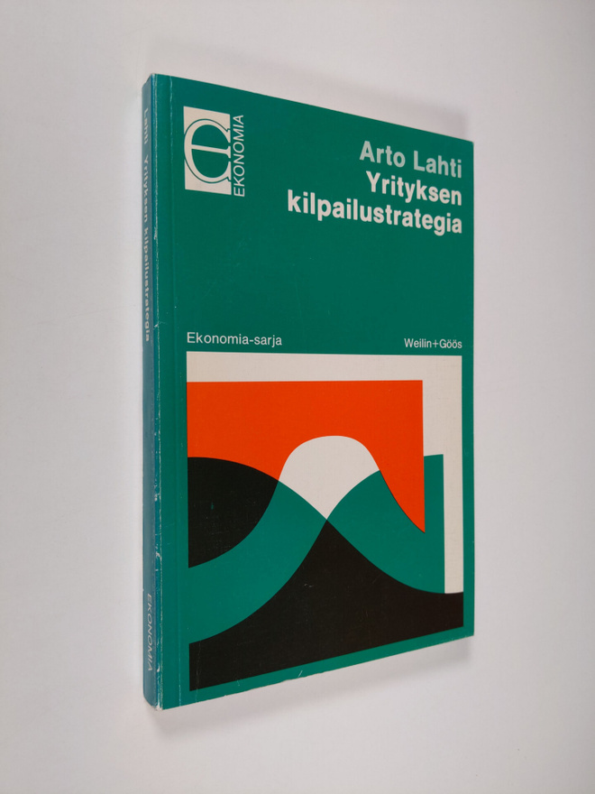 Arto Lahti : Yrityksen kilpailustrategia