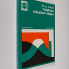 Arto Lahti : Yrityksen kilpailustrategia - pikkukuva 1