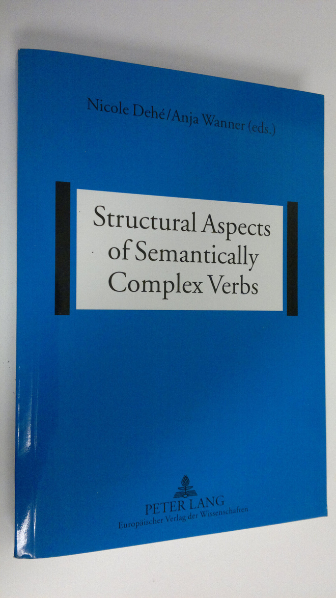 Nicole Dehe : Structural Aspects of Semantically Complex ...