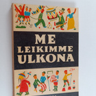Jörgen Clevin : Me leikimme ulkona - pikkukuva 1