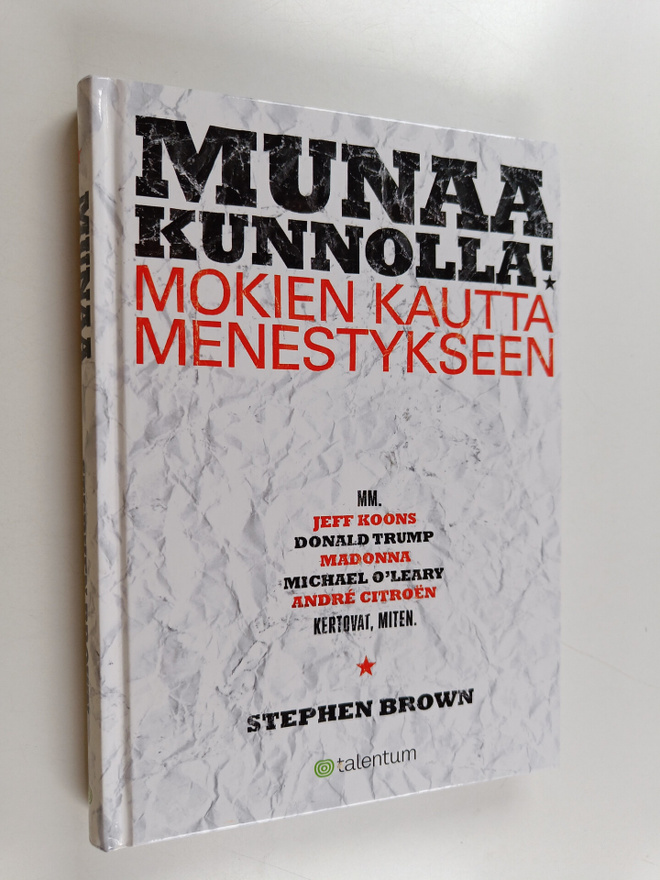 Stephen Brown : Munaa kunnolla : mokien kautta menestykseen