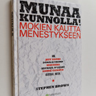 Stephen Brown : Munaa kunnolla : mokien kautta menestykseen - pikkukuva 1