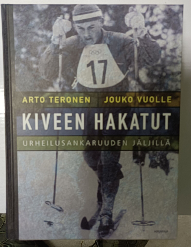 Kiveen hakatut - Urheilusankaruuden jäljillä