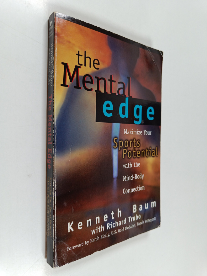 Kenneth Baum : The Mental edge : maximize your sports pot...