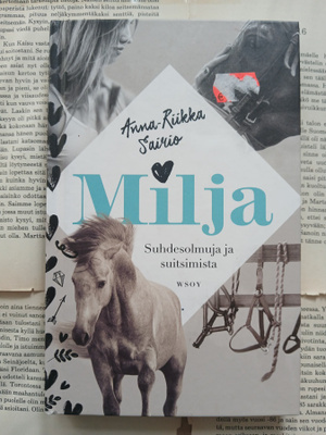 Anna-Riikka Sairio - Milja: Suhdesolmuja ja suitsimista