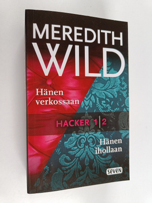 Meredith Wild : Hänen verkossaan / Hänen ihollaan
