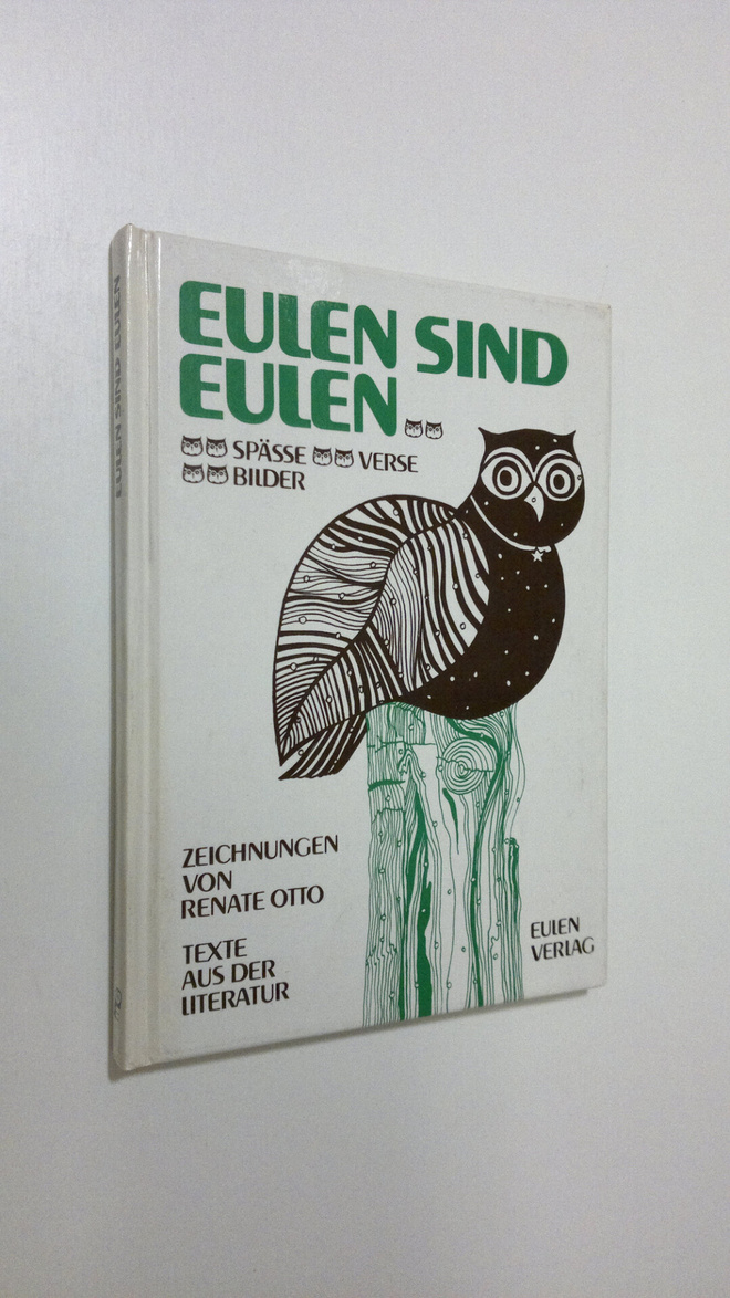 Renate Otto : Eulen sind eulen : spässe - verse - bilder