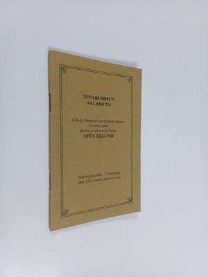 Sten Eklund : Tupakummun salaisuus : J. M. G. Paleenin me...