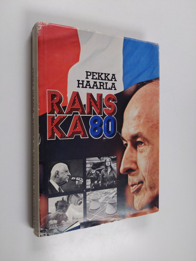 Pekka Haarla : Ranska 80 : talousvalta, tasavalta