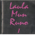 LAULA MUN RUNO 1 - pikkukuva 1