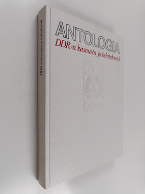Antologia DDR:n kasvusta ja kehityksestä : kannanottoja k...
